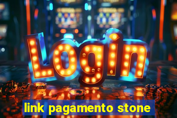 link pagamento stone